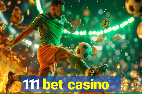 111 bet casino